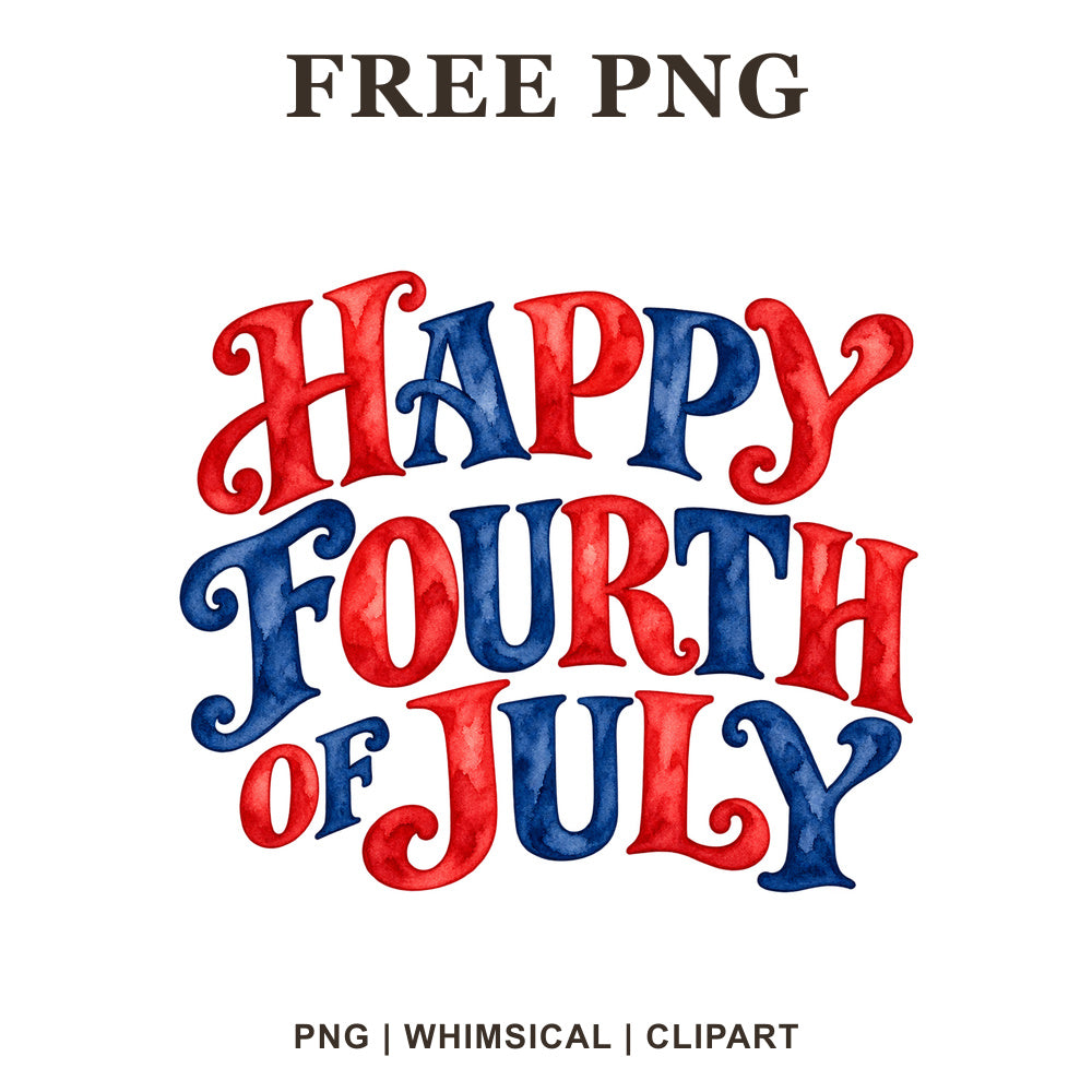 Whimsical Happy Fourth Of July 4th Of July Clipart PNG