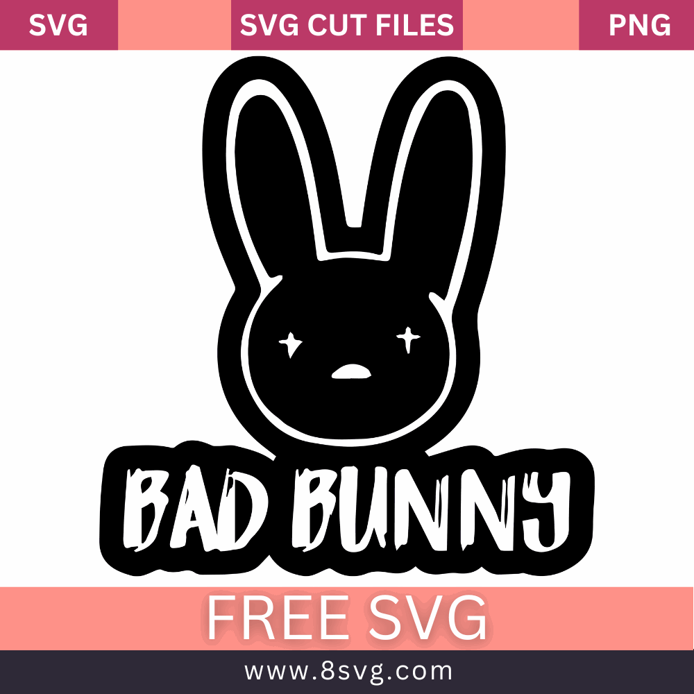 Bad Bunny Free Svg - free svg files for cricut