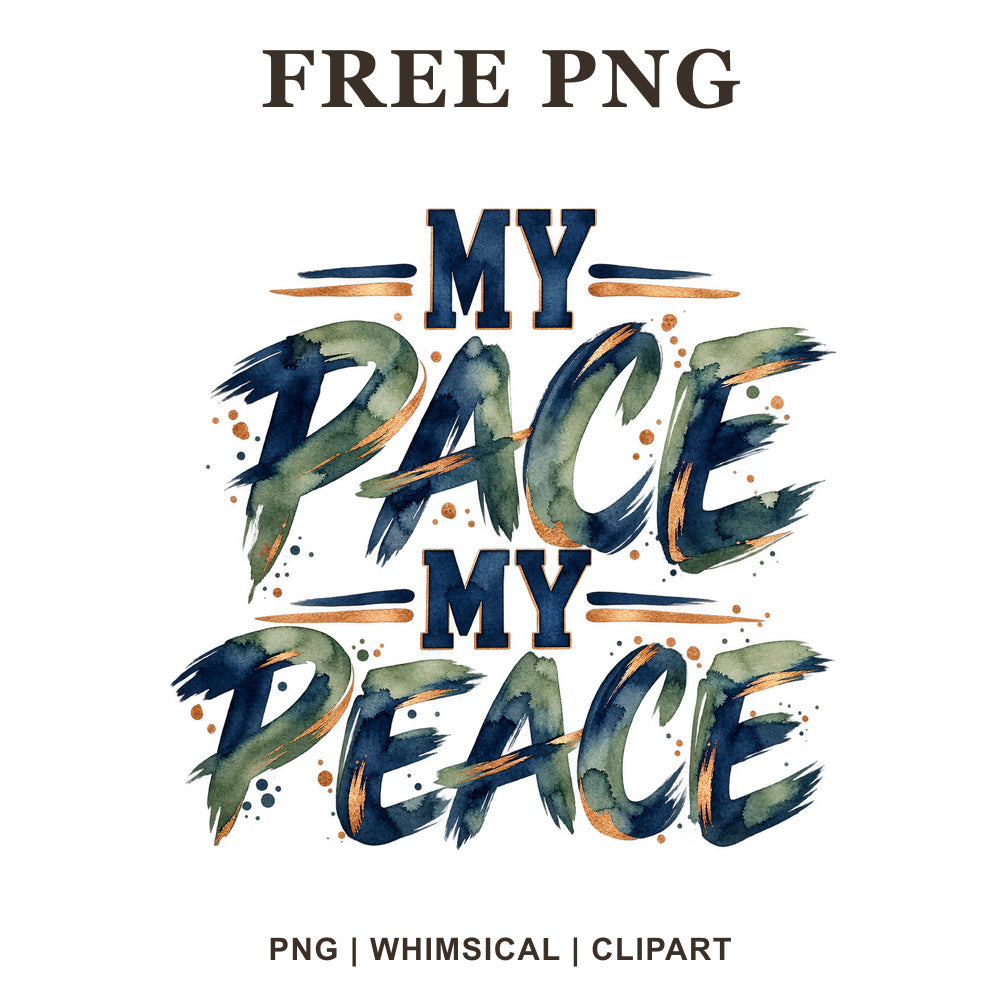Whimsical My Pace My Peace Self Care Clipart PNG