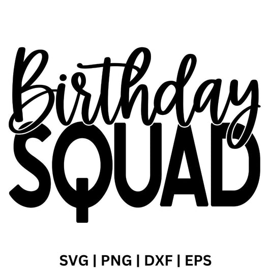 Birthday Squad SVG Free File for Cricut or Silhouette