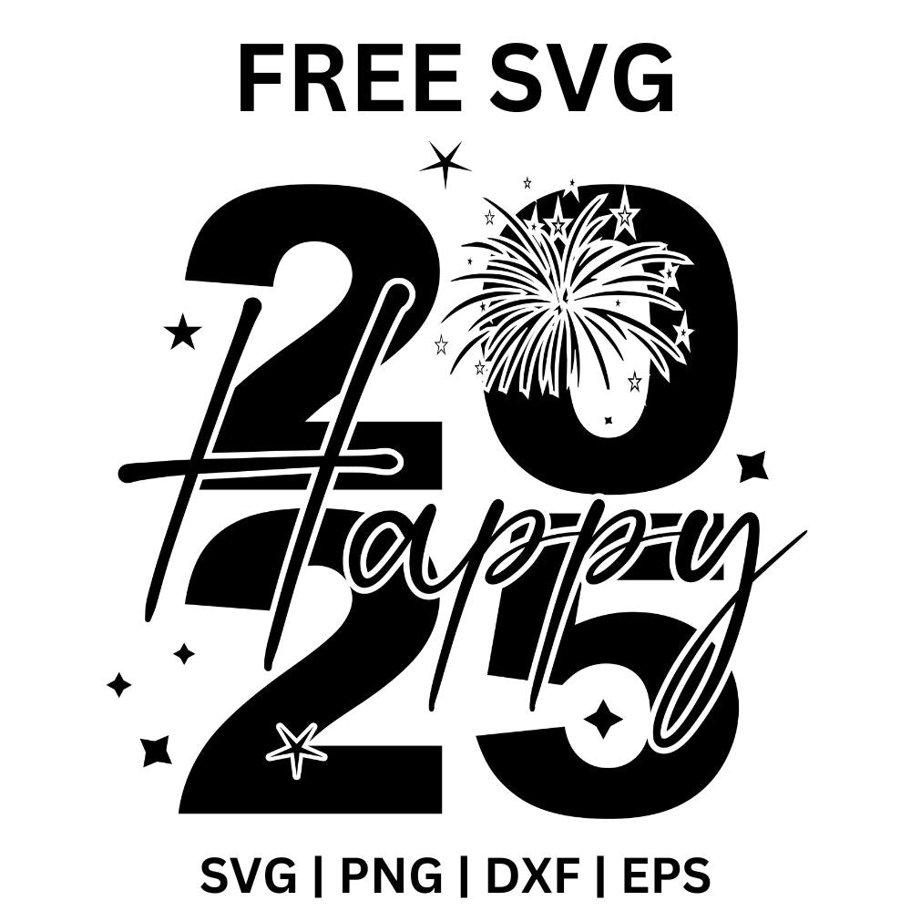 Happy 2025 SVG Free cut file for Cricut & Silhouette-8SVG