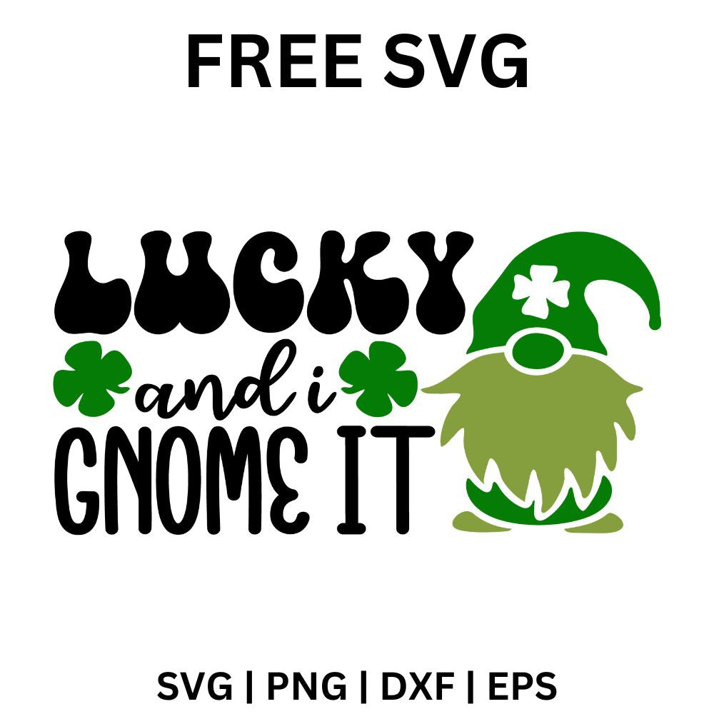 Free Lucky and I Gnome It SVG-8SVG