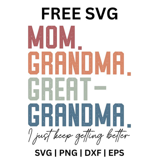 Mom. Grandma. Great-Grandma SVG | Fun Family Design for Cricut & Silhouette
