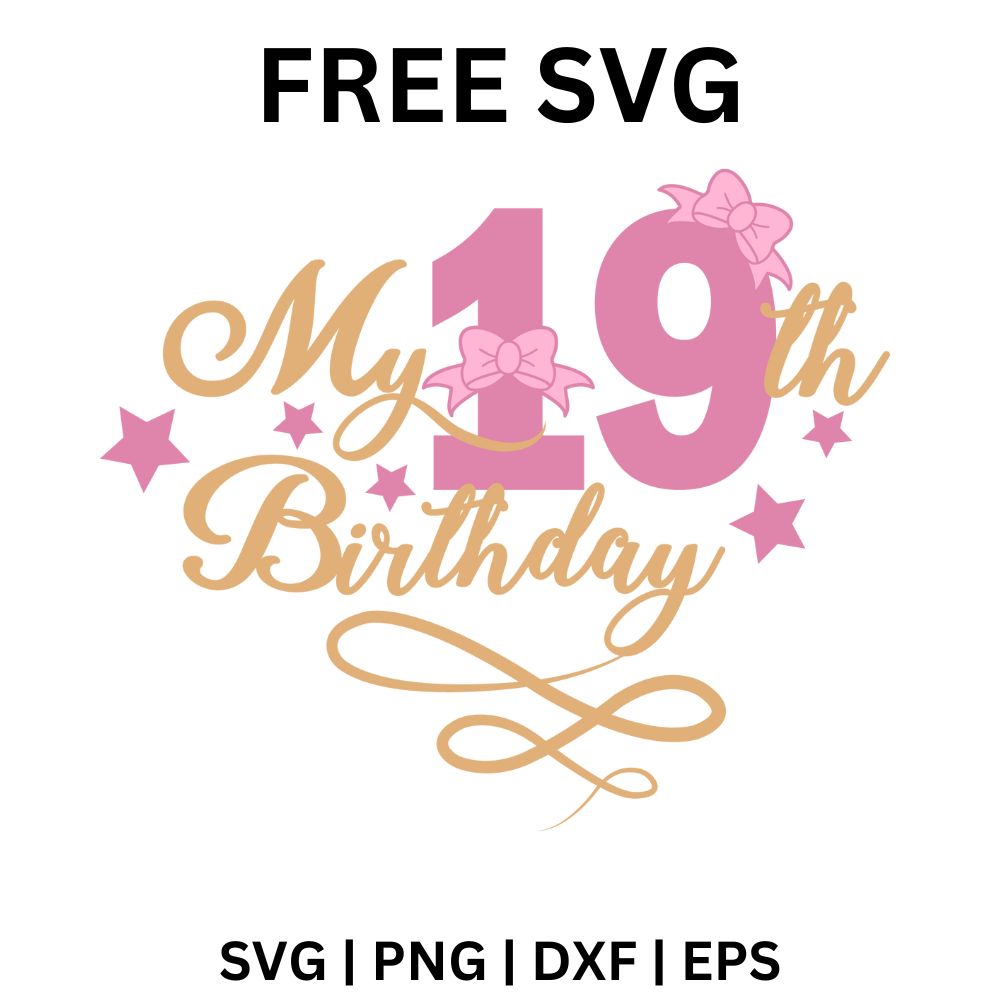 19th Birthday SVG Free | Elegant Script Design with Hearts for Cricut & Silhouette