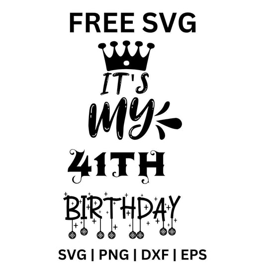 It's My 44th Birthday SVG Free | Fun Crown Design for Cricut & Silhouette