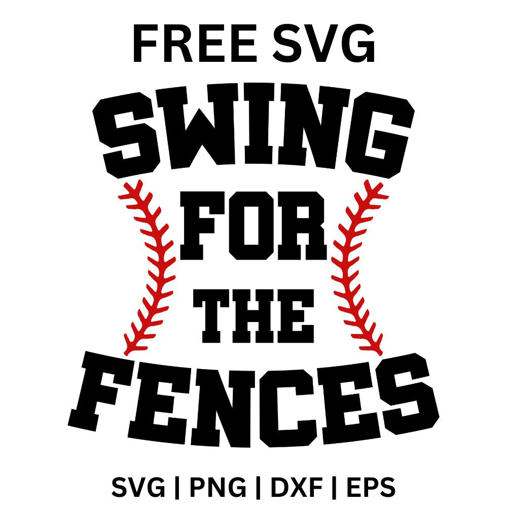 Swing for the Fences SVG Free | Motivational Baseball Saying for Cricut & Silhouette