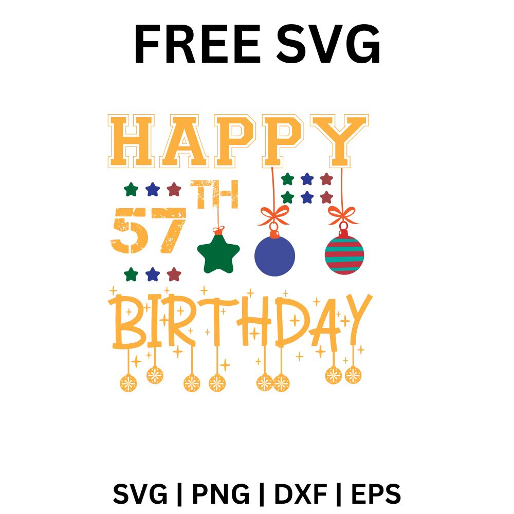 Happy 57th Birthday SVG Free | Gold Themed Birthday Cut File for Cricut & Silhouette
