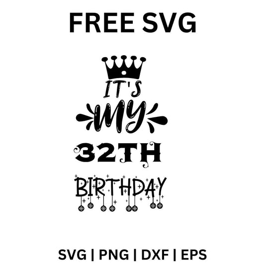 It's My 32nd Birthday SVG Free | Elegant Birthday Crown Design for Cricut & Silhouette