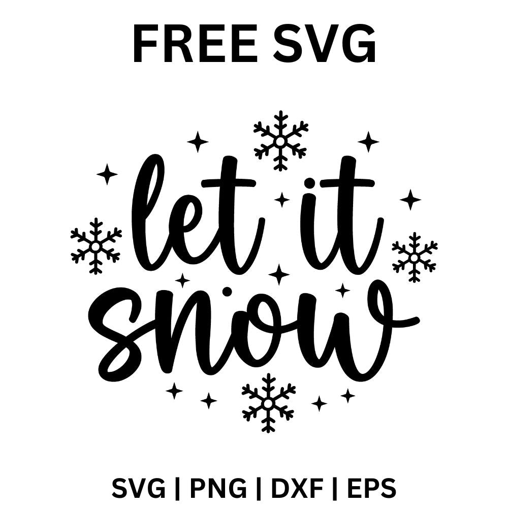 Let It Snow Free SVG Files for Cricut & DIY Shirts-8SVG