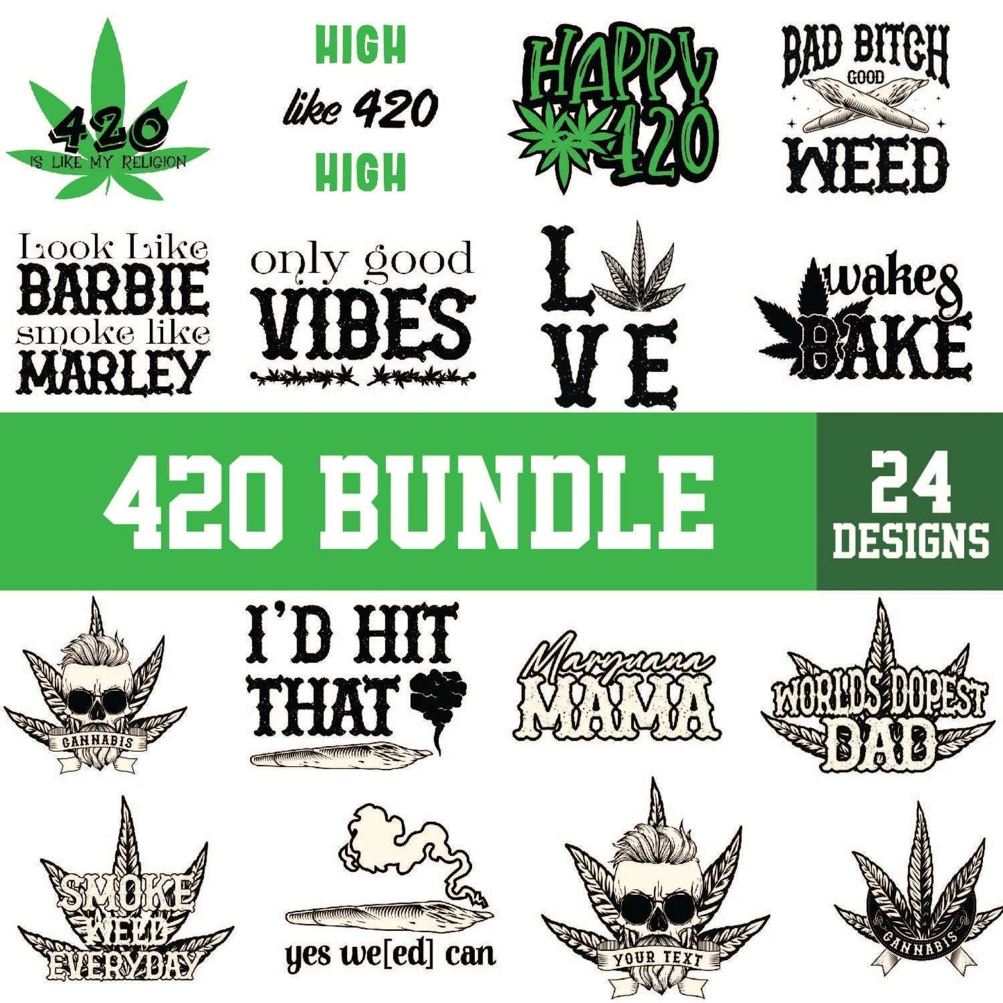 420 Bundle 24+ Svg Cut Files For Cricut- 8SVG