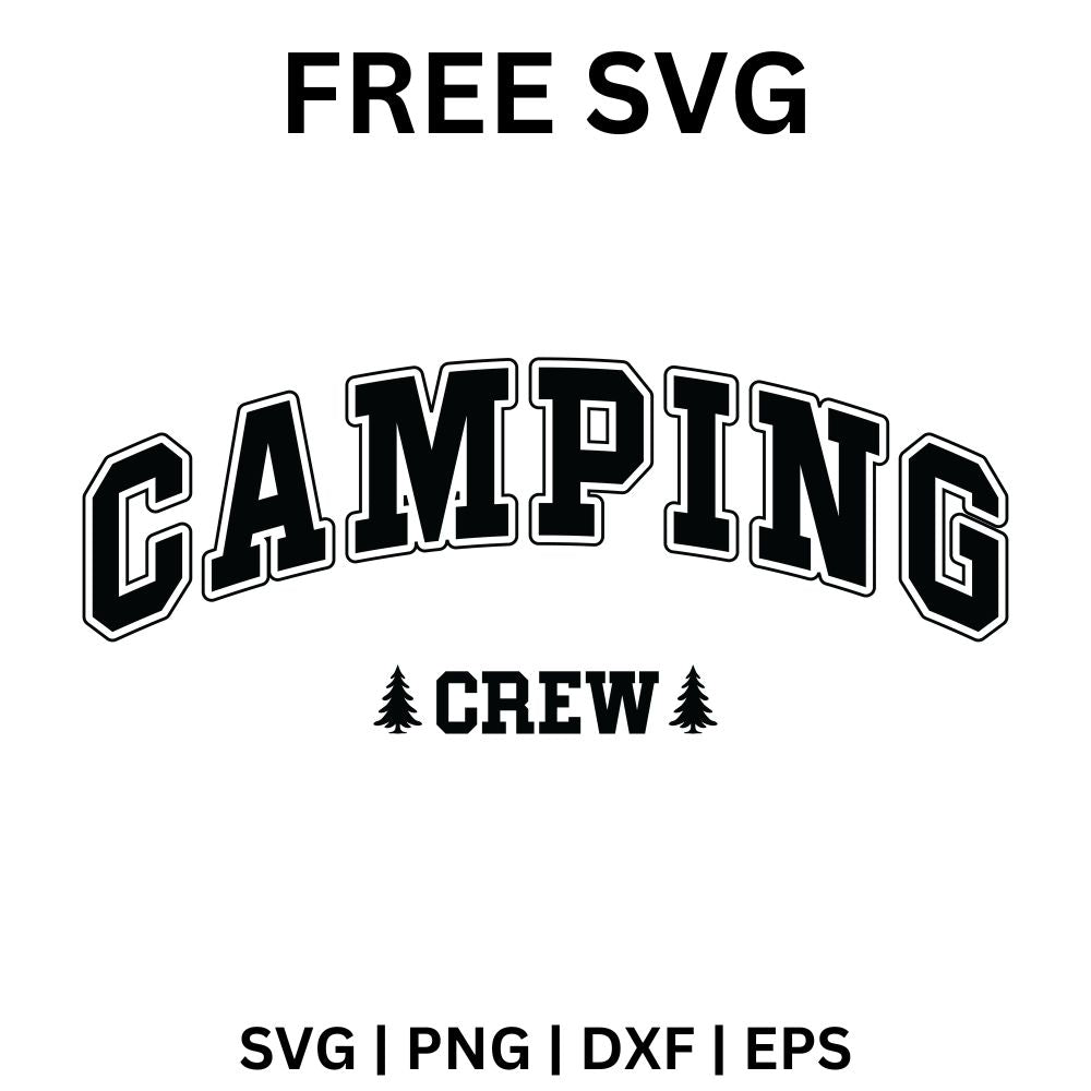 Camping Crew SVG Free Cut File for Cricut & Silhouette