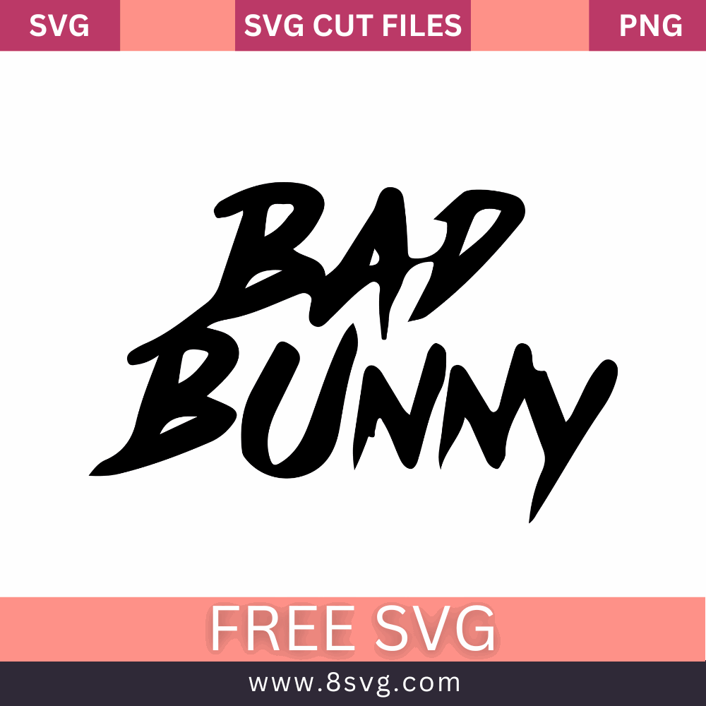 Bad Bunny Font Svg Free Cut File For Cricut