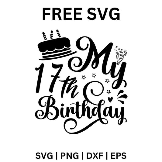 17th Birthday SVG Free | Modern Hat and Script Design for Cricut & Silhouette