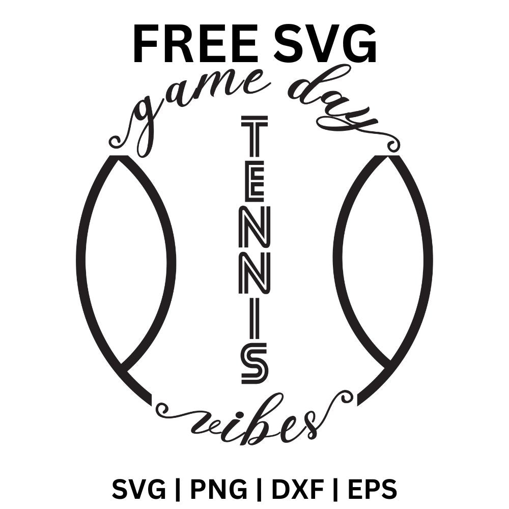 Tennis Vibes SVG Free | Game Day Typography Design for Cricut & Silhouette