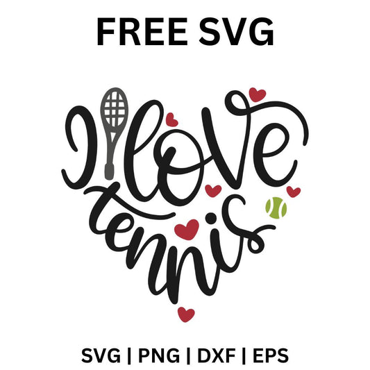 I Love Tennis SVG Free | Cute Handwritten Design for Cricut & Silhouette