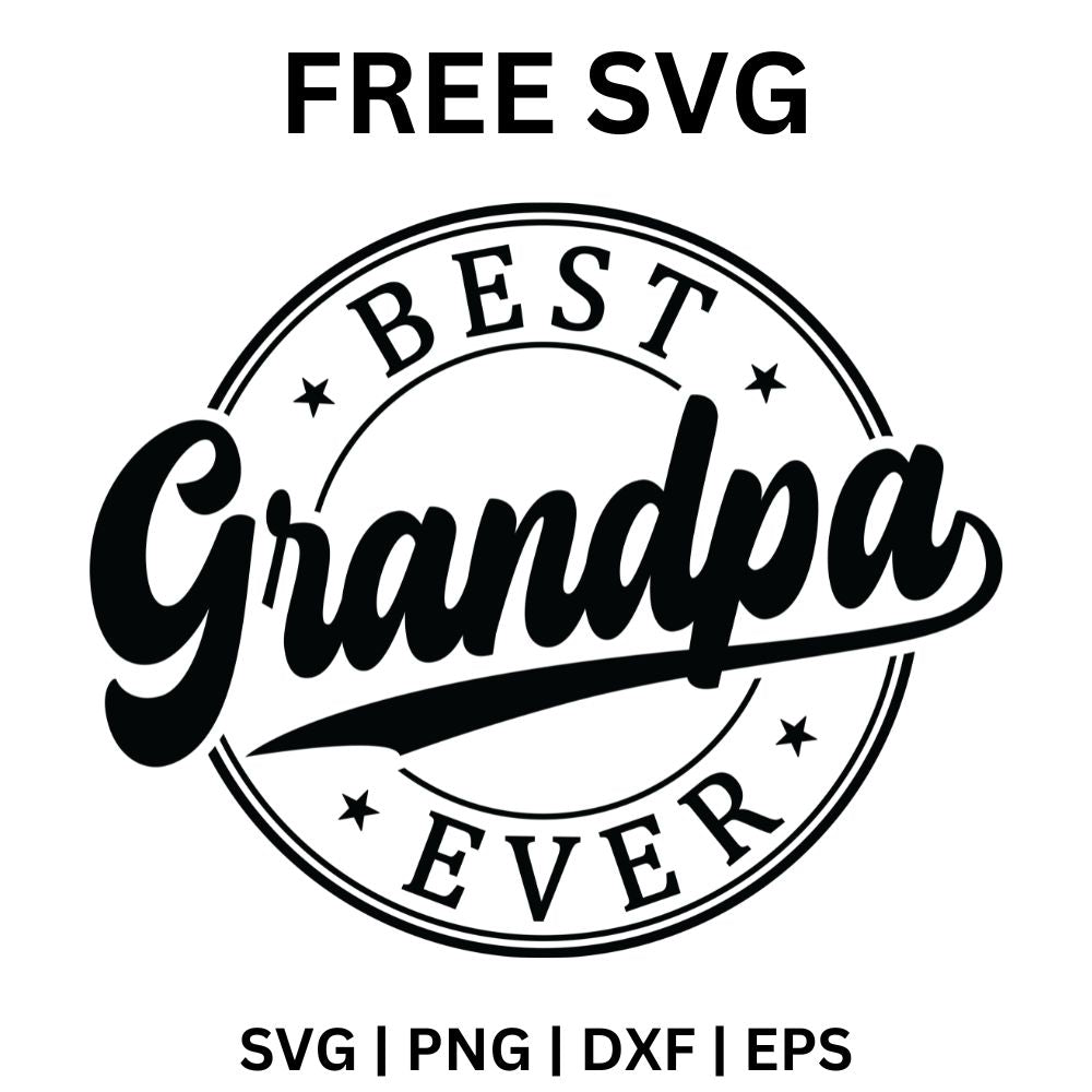 Best Grandpa Ever SVG | Free Cut File Download for Cricut & Silhouette-8SVG