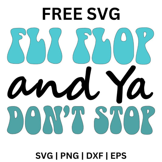 Flip Flop Quote SVG Free | Summer Vibes Typography for Cricut & Silhouette