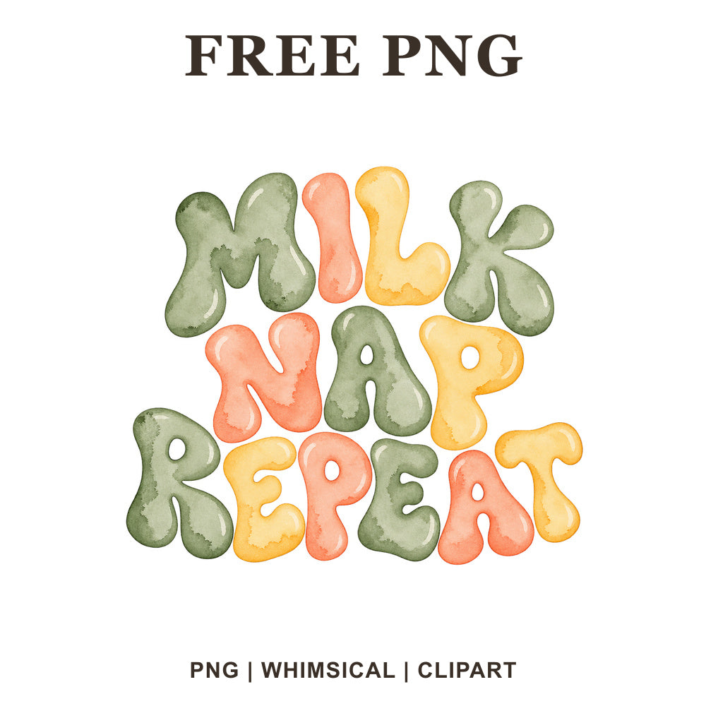 Milk Nap Repeat puffy bubble lettering in sage green, peach and butter yellow watercolor, free baby onesie PNG clipart preview.
