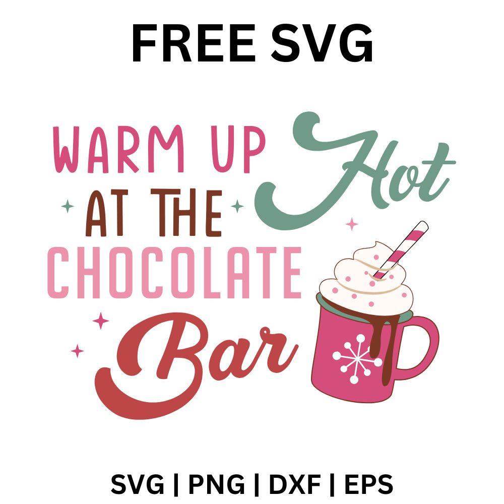 Pink and teal Warm Up at the Hot Chocolate Bar lettering beside a pink mug topped with whipped cream and a candy cane, free hot chocolate SVG cut file preview.