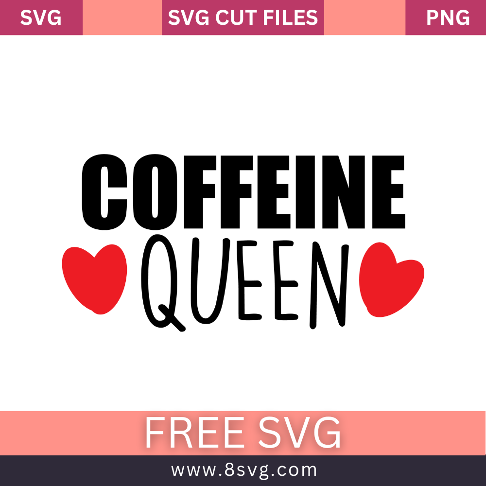 Free Coffee Queen SVG Free Cut File for Cricut- 8SVG