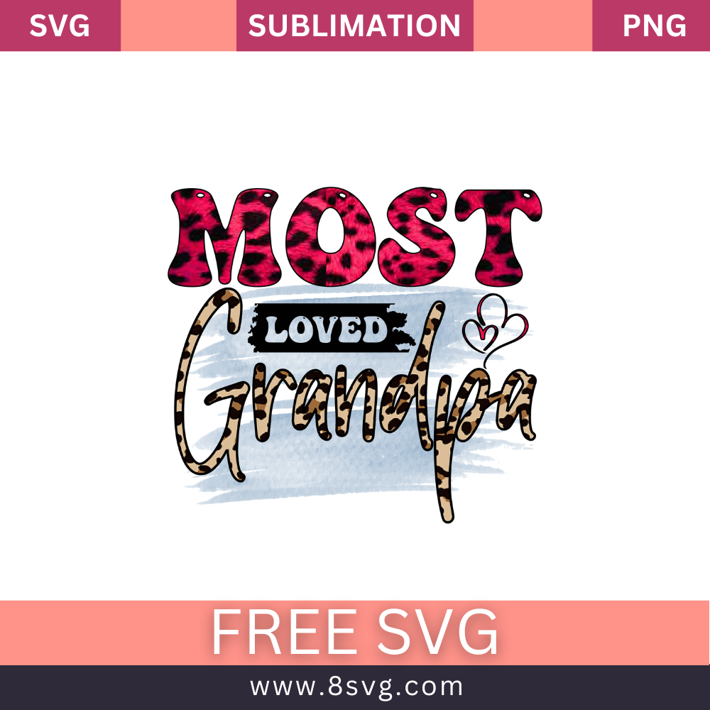 Most Loved Grandpa Grandpa SVG And PNG Free Download- 8SVG