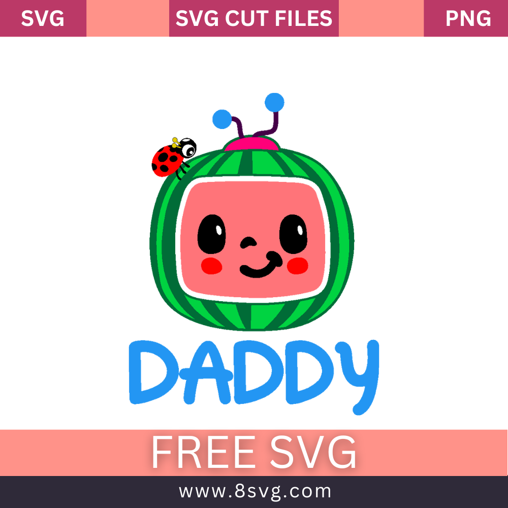 Daddy Cocomelon SVG Free Cut file For Cricut