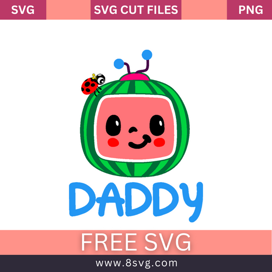 Daddy Cocomelon SVG Free Cut file For Cricut