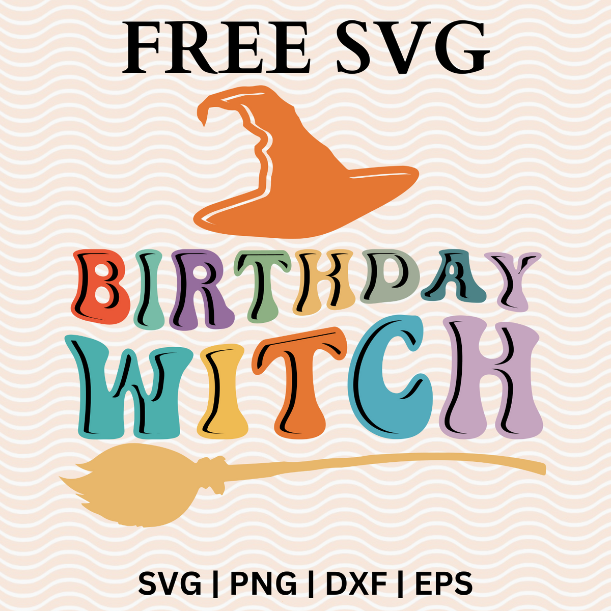 Free Halloween Birthday witch Retro Wavy Cute Halloween SVG Free File and PNG For Cricut & Silhouette - High Quality SVG Cut File for Cricut, Silhouette, Cameo