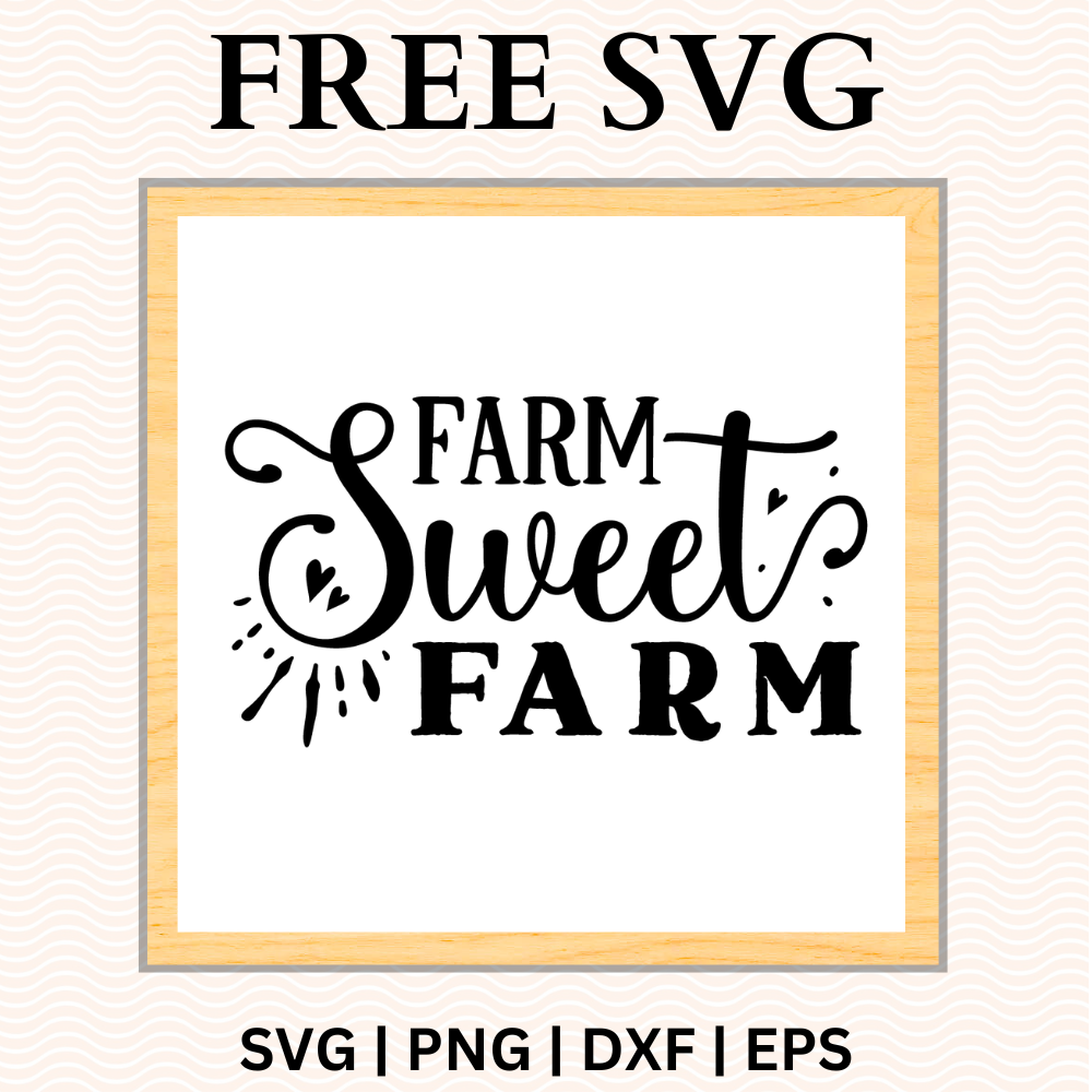 Farm Sweet Farm Sign SVG Free and PNG Download-8SVG