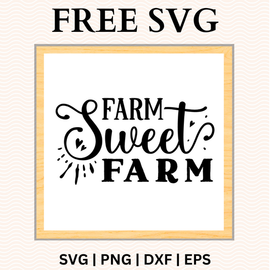 Farm Sweet Farm Sign SVG Free and PNG Download