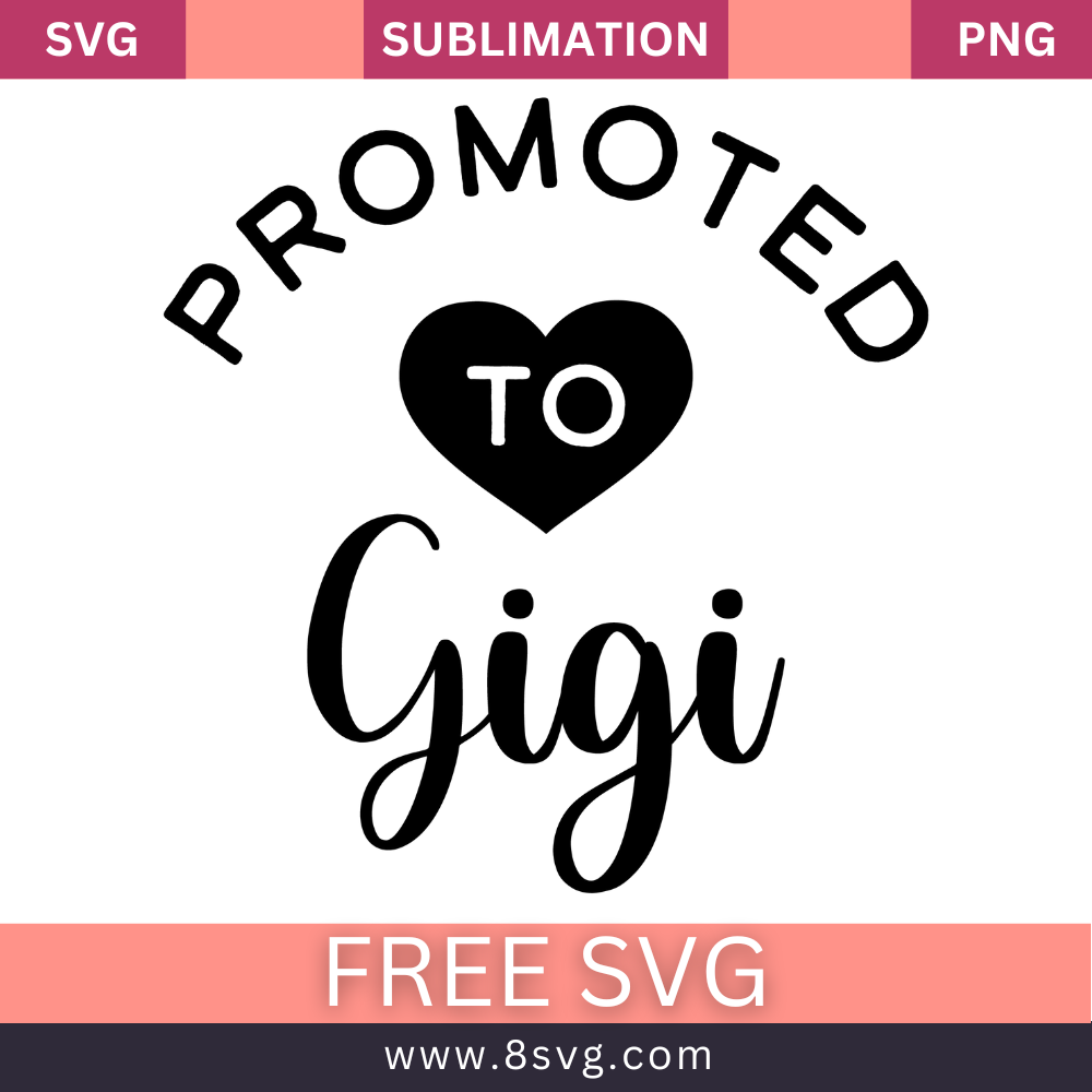Promoted To Gigi Grandma SVG And PNG Free Download