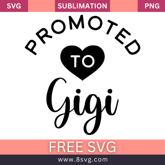Promoted To Gigi Grandma SVG And PNG Free Download