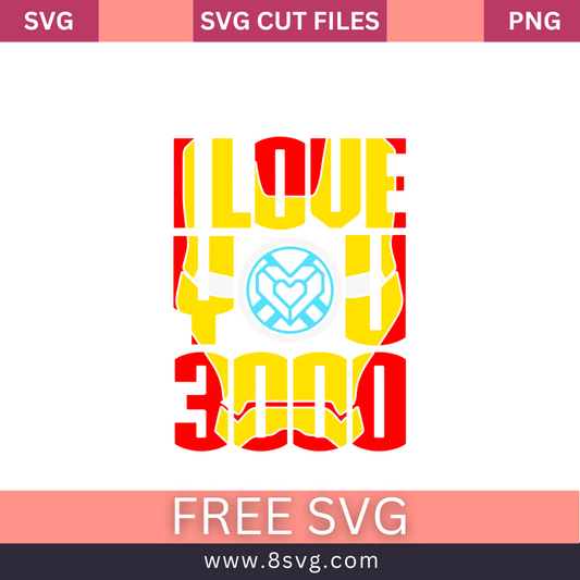 I LOVE 3000 IRON MAN SVG Free And Png Download
