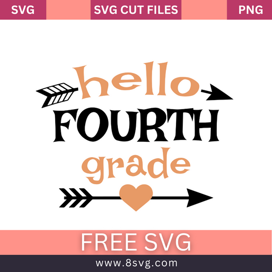 Hello Fourth Grade SVG Free And Png Download