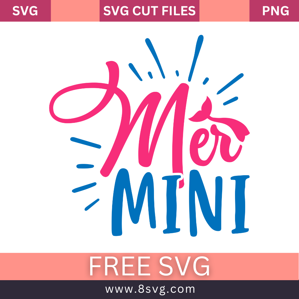 Mermini mermaid SVG Free And Png Download cut files for cricut- 8SVG