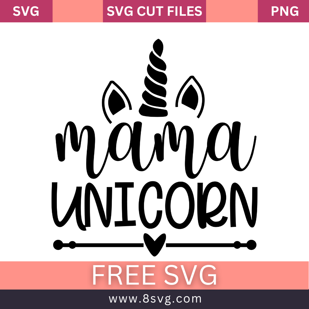 Mama Unicorn SVG Free Cut File for Cricut