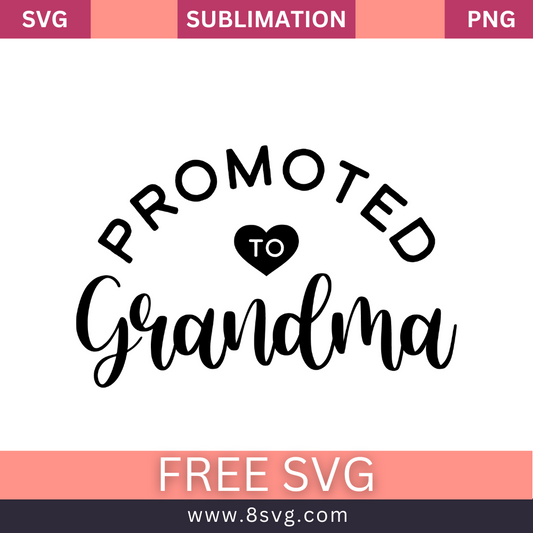 Promoted To Grandma Grandma SVG And PNG Free Download
