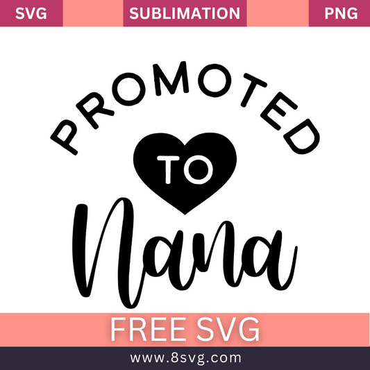 Promoted To Nana Grandma SVG And PNG Free Download