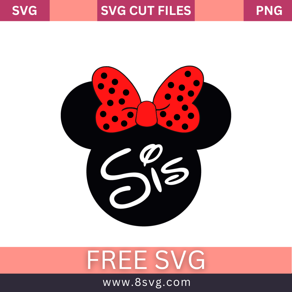 Minnie Mouse Sis Disney SVG Free Cut File for Cricut