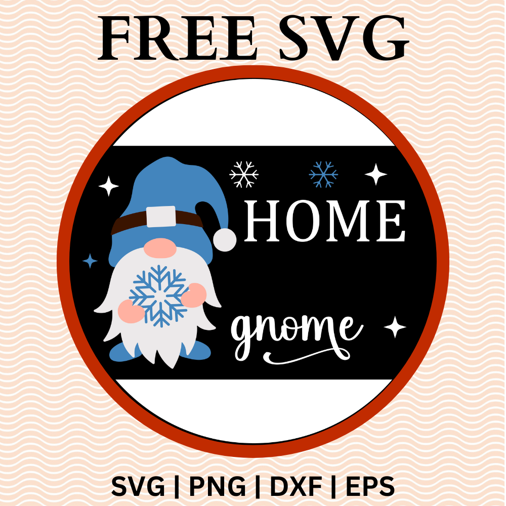 Home sweet gnome Christmas Round Sign SVG Free