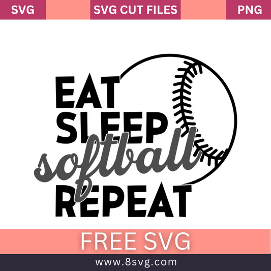 Eat Sleep Softball Repeat SVG Free And Png Download