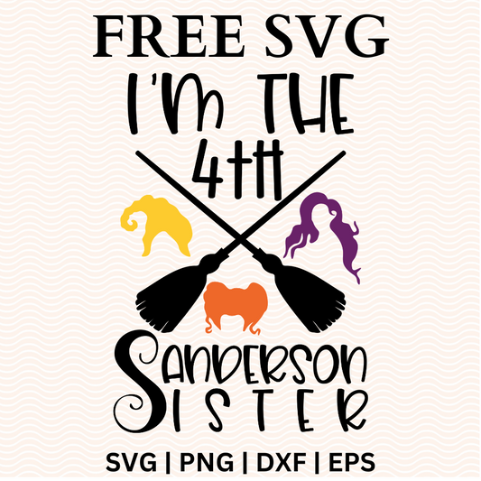 I'm the 4th Sanderson Sister SVG Free & PNG Craft Cut File