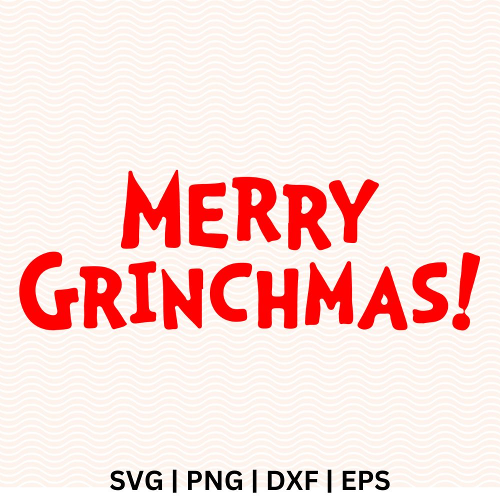 Merry Grinchmas Grinch SVG Free File For Cricut & Silhouette