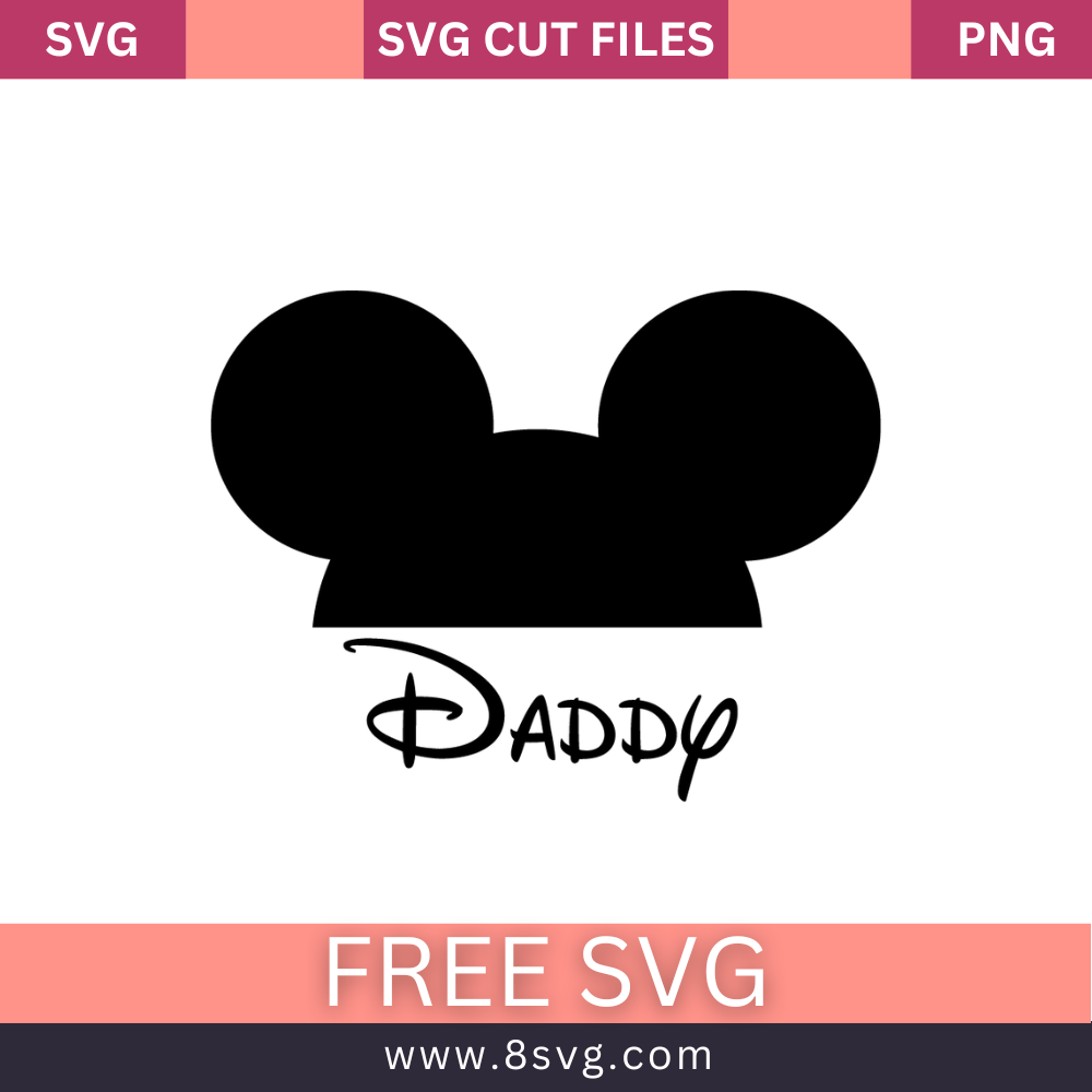 Daddy Mickey Disney SVG Free Cut File for Cricut