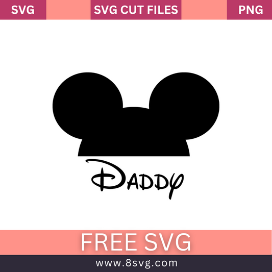 Daddy Mickey Disney SVG Free Cut File for Cricut