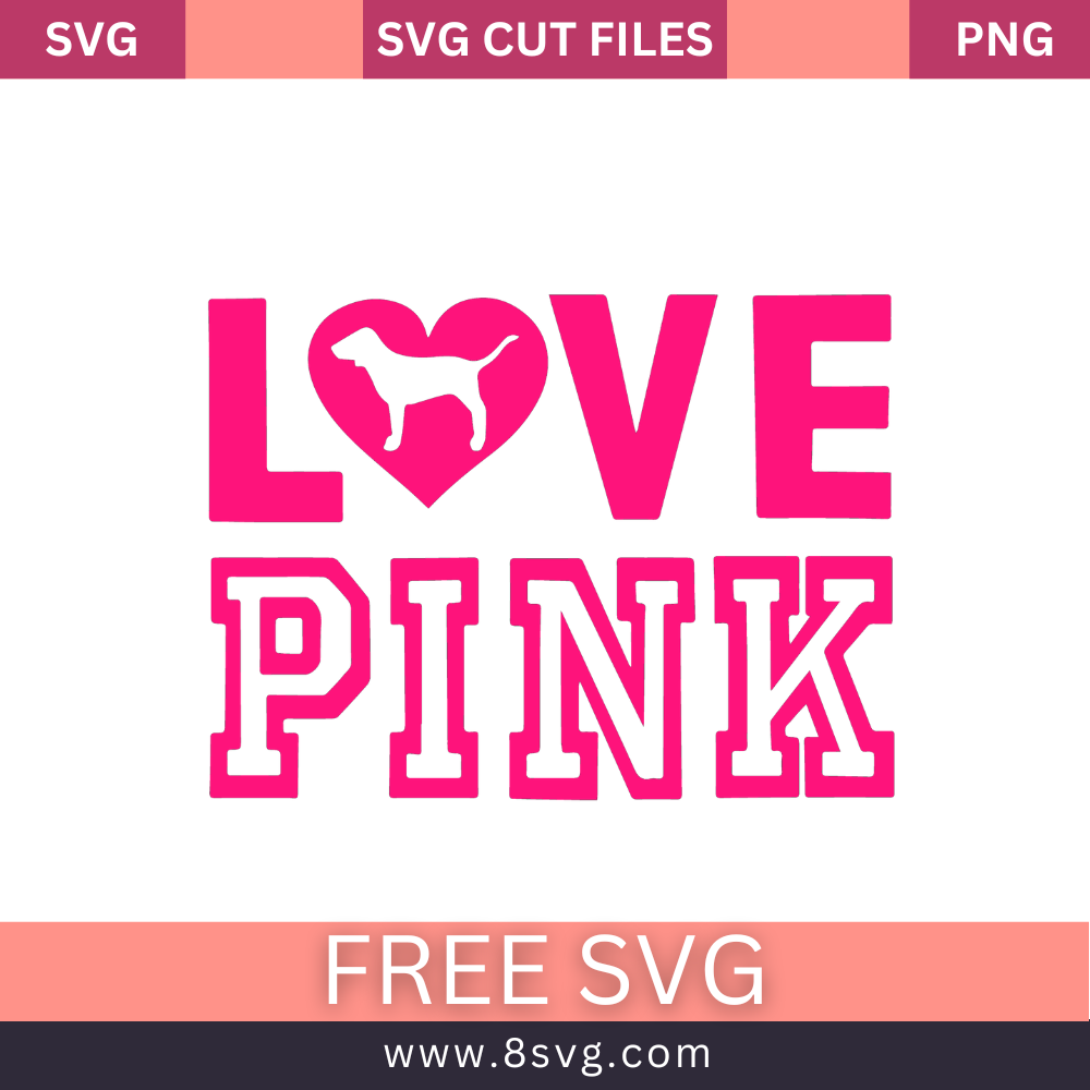 Love Pink Svg Free Cut File For Cricut