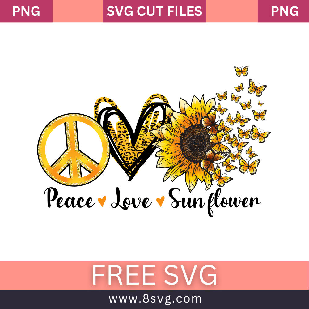 Peace Love Sunflower Free PNG Sublimation Cut File