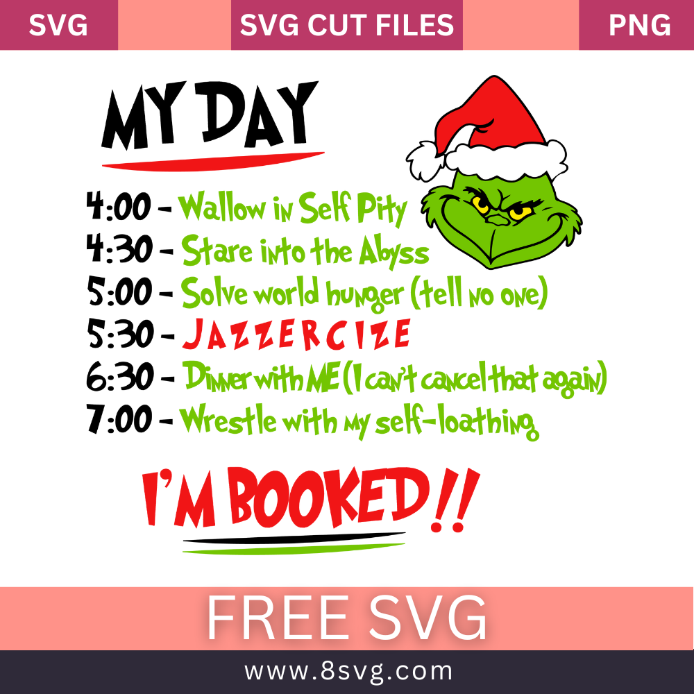 Free Grinch My Day I'm Booked Svg Free Cut File For Cricut