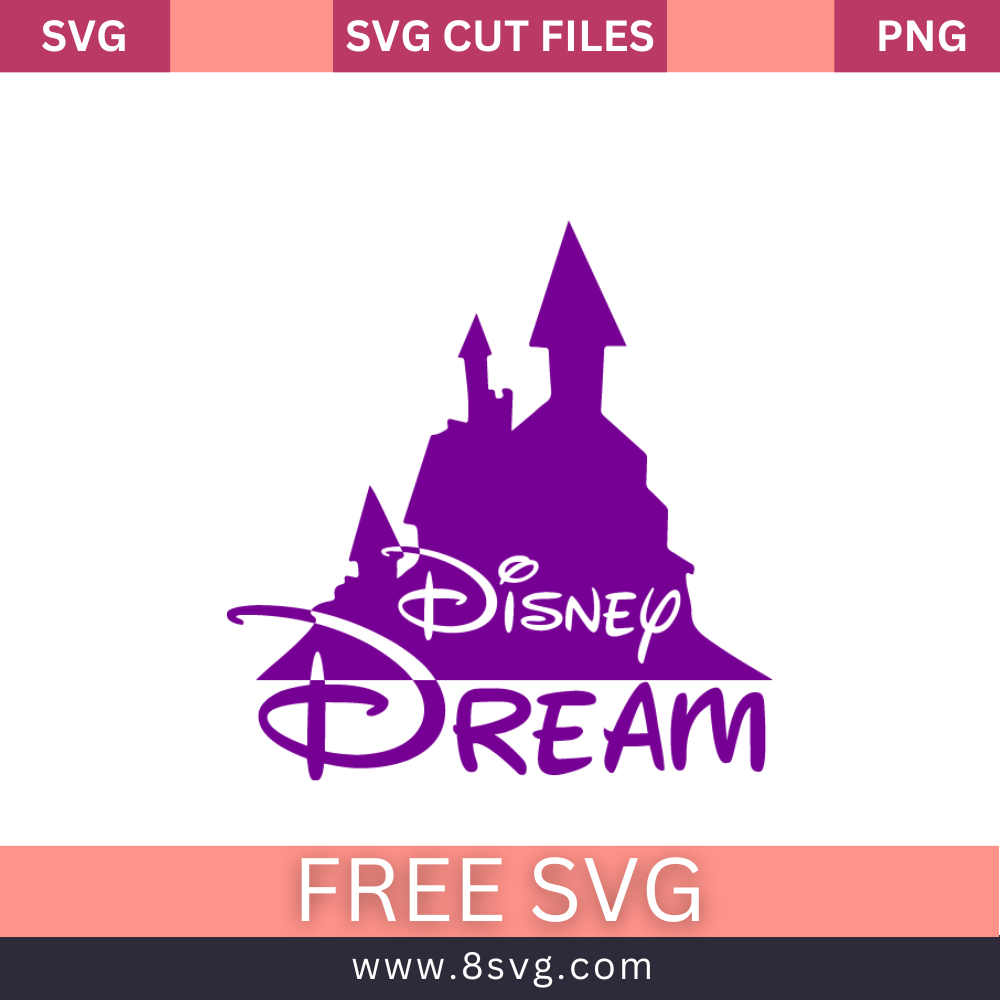 DISNEY DREAM Disney SVG Free Cut File for Cricut