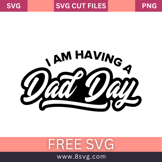 Fathers day SVG Free And Png Download cut files for cricut